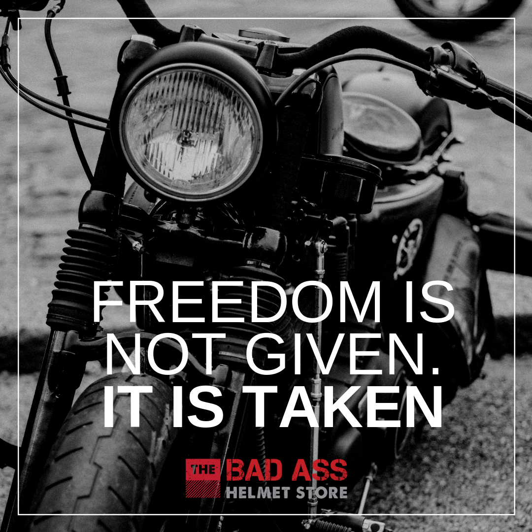 Freedom is taken harley quote